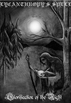 Lycanthropy's Spell : Glorification of the Night